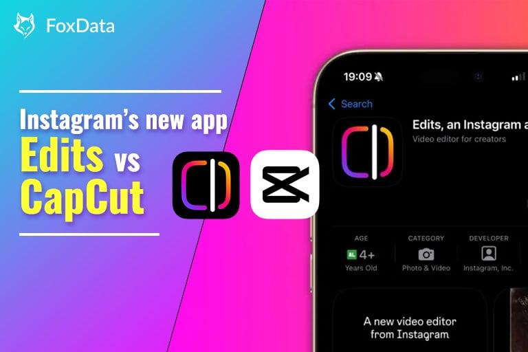 2025 Video Editing Apps Showdown: Instagram's 'Edits' Takes Aim at  TikTok's CapCut